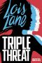 [Lois Lane 03] • Triple Threat